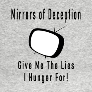 Mirrors of Deception T-Shirt